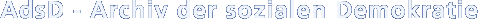 Titelschrift:AdsD-Archiv der sozialen Demokratie