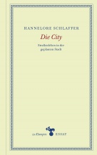 Hannelore Schlaffer - Die City - Straßenleben in der geplanten Stadt