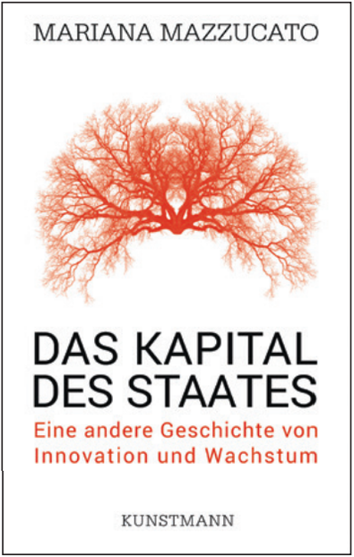 Mariana Mazzucato - Das Kapital des Staates
