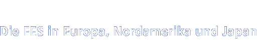 Seitentitel: Die FES in Europa, Zentralasien, Nordamerika und Japan.