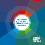 Migration gestalten - gerecht und global!
