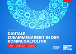 Praxisbuch "Digitale Zusammenarbeit in der Kommunalpolitik"