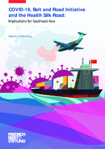 COVID-19, Belt and Road Initiative and the Health Silk Road
