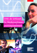 Ethik als Schlüssel für Medienvertrauen und Empowerment
