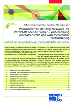 Wissenschaft für das Allgemeinwohl, die Wirtschaft oder die Politik? - Wahrnehmung von Wissenschaft und wissenschaftlicher Politikberatung